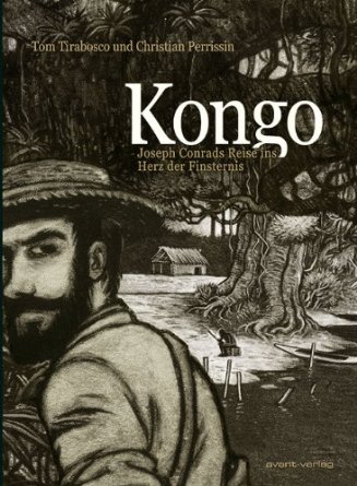 Kongo: Joseph Conrads Reise ins Herz der Finsternis